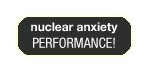 experience and participate to the nuclear anxiety performance